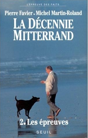 La Décennie Mitterrand, Les Epreuves (1984-1988) (9782020128919-front-cover)