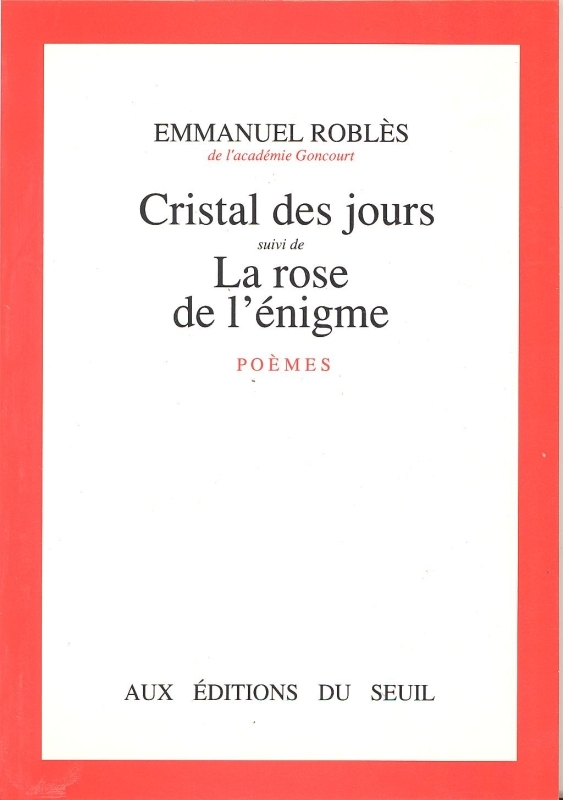 Cristal des jours. Suivi de : La Rose de l'énigme (9782020122160-front-cover)