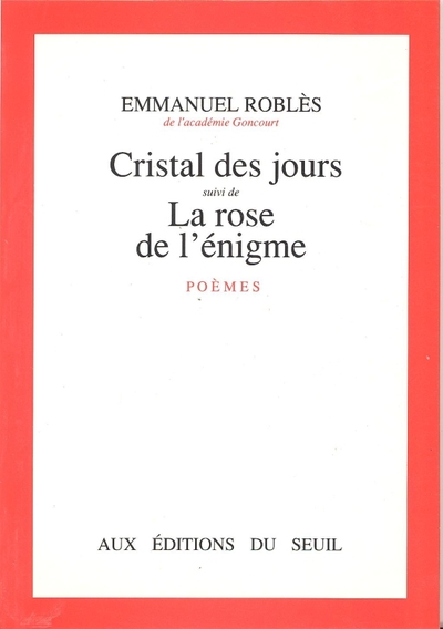 Cristal des jours. Suivi de : La Rose de l'énigme (9782020122160-front-cover)