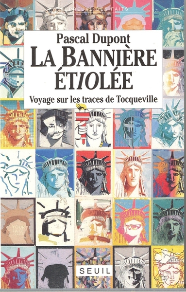 La Bannière étiolée. Voyage sur les traces de Tocqueville (9782020151481-front-cover)