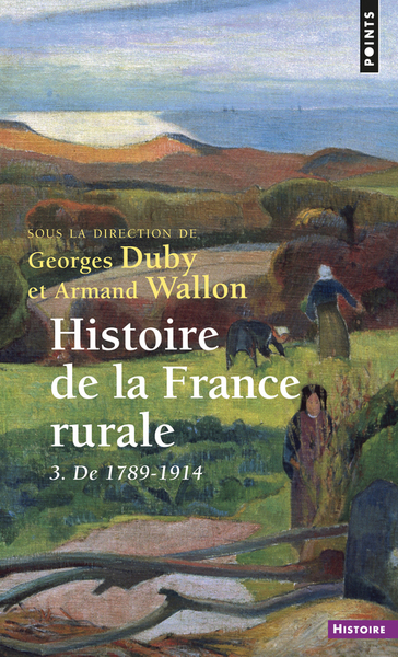 Histoire de la France rurale, tome 3, De 1789 à 1914 (9782020173346-front-cover)