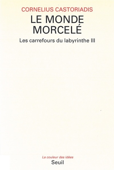 Le Monde morcelé, Les Carrefours du labyrinthe (9782020123501-front-cover)