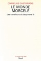 Le Monde morcelé, Les Carrefours du labyrinthe (9782020123501-front-cover)
