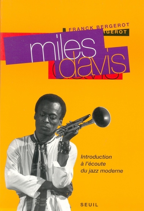 Miles Davis. Introduction à l'écoute du jazz moderne (9782020195942-front-cover)