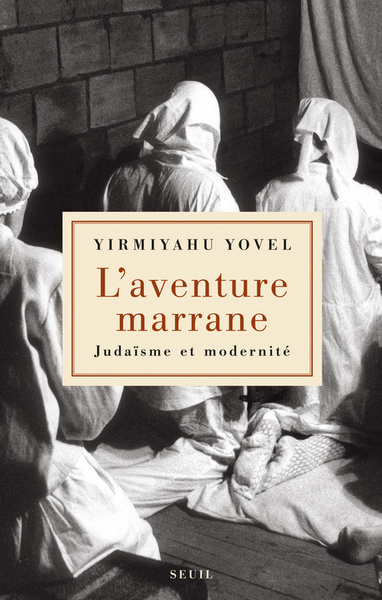 L'Aventure marrane, Judaïsme et modernité (9782020198509-front-cover)
