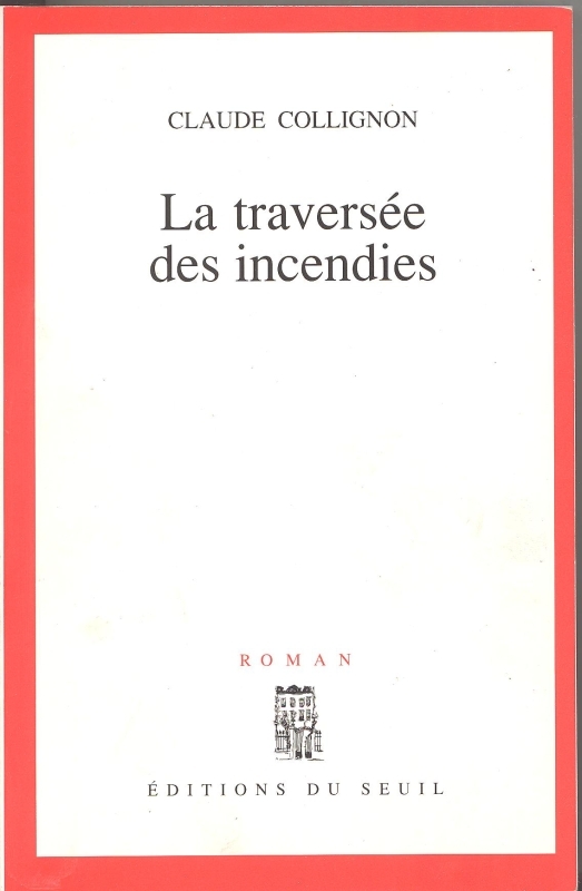 La Traversée des incendies (9782020128360-front-cover)