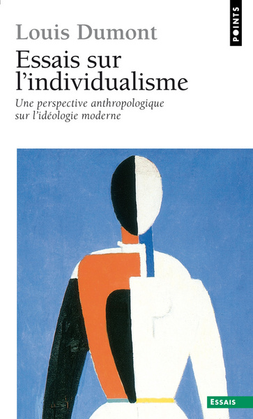 Essais sur l'individualisme. Une perspective anthropologique sur l'idéologie moderne (9782020134156-front-cover)