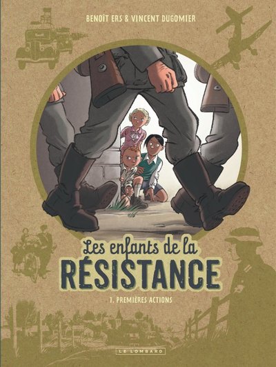 Les Enfants de la Résistance - Tome 1 - Premières actions (9782803635580-front-cover)