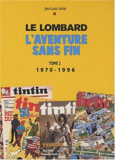 Auteurs Lombard - Tome 2 - Aventure sans fin T2 (1970-1996) (9782803622030-front-cover)