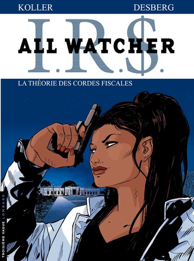 All Watcher - Tome 6 - La Théorie des cordes fiscales (9782803627943-front-cover)