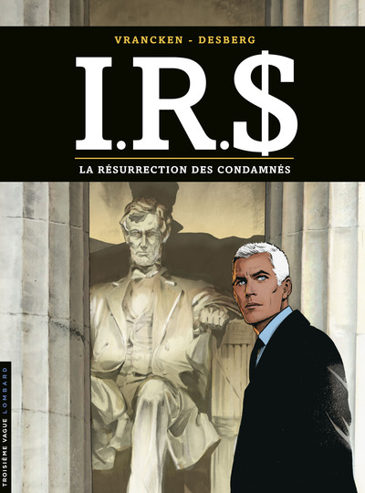 I.R.S - Tome 22 - La Résurrection des condamnés (9782803676187-front-cover)