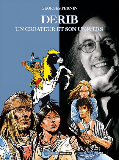 Auteurs Lombard - Tome 9 - Derib, Un Créateur et son univers (9782803620951-front-cover)