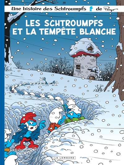 Les Schtroumpfs Lombard - Tome 39 - Les Schtroumpfs et la tempête blanche (9782803680047-front-cover)