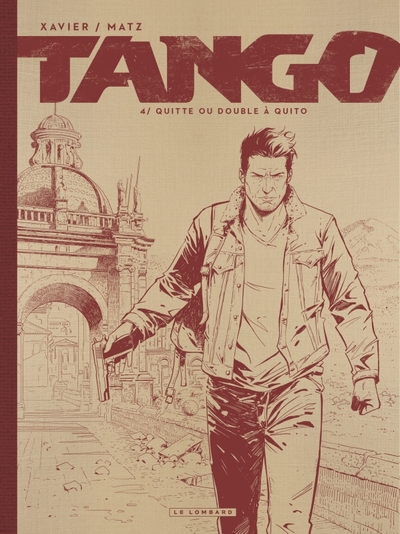 Tango - Tome 4 - Quitte ou double à Quito (Edition NB) (9782803677757-front-cover)
