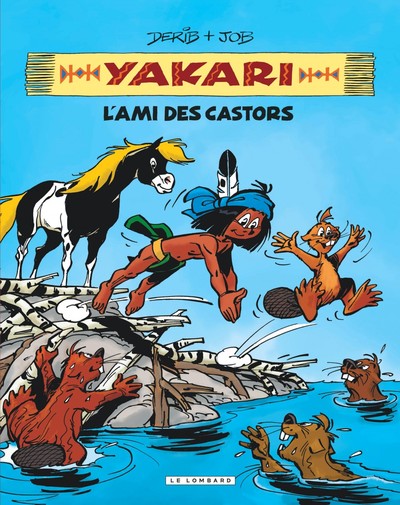 Intégrale Yakari, l'ami des animaux - Tome 2 - Yakari, l'ami des castors (9782803626847-front-cover)