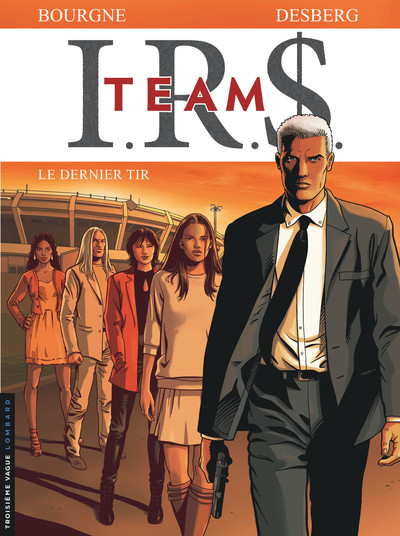 I.R.S. TEAM - Tome 4 - Le Dernier tir (9782803634019-front-cover)