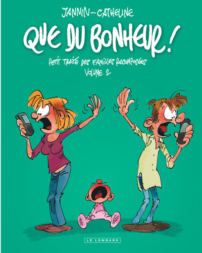 Intégrale Que du bonheur  - Tome 2 - Que du bonheur - Petit traité des familles recomposées - volume (9782803635900-front-cover)