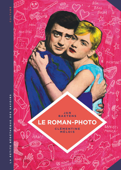 La petite Bédéthèque des Savoirs - Tome 26 - Le Roman-photo. Un genre entre hier et demain. (9782803637355-front-cover)