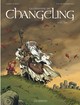 La Légende du Changeling - Tome 1 - Le Mal-venu (9782803624096-front-cover)