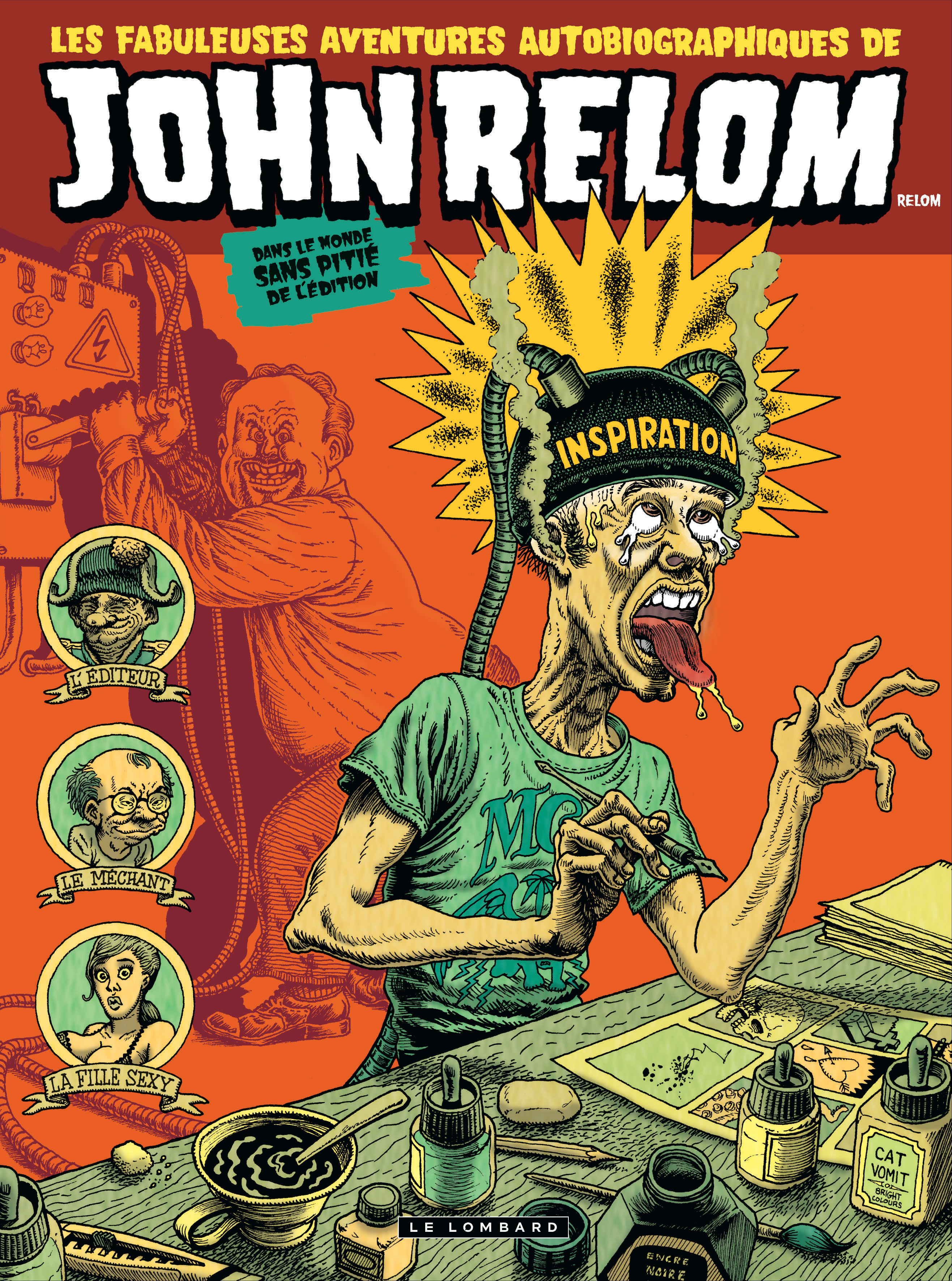 Les Fabuleuses aventures autobiographiques de John Relom dans le monde sans pitié de l'édition - Tom (9782803630684-front-cover)