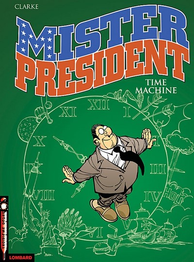Mister President - Tome 3 - Time machine (9782803622283-front-cover)