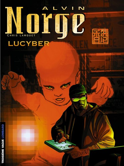 Alvin Norge - Tome 3 - Lucyber (9782803617722-front-cover)