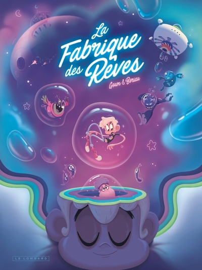 La Fabrique des rêves - Tome 1 (9782803676620-front-cover)