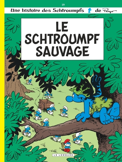Les Schtroumpfs Lombard - Tome 19 - Le Schtroumpf sauvage (9782803613519-front-cover)