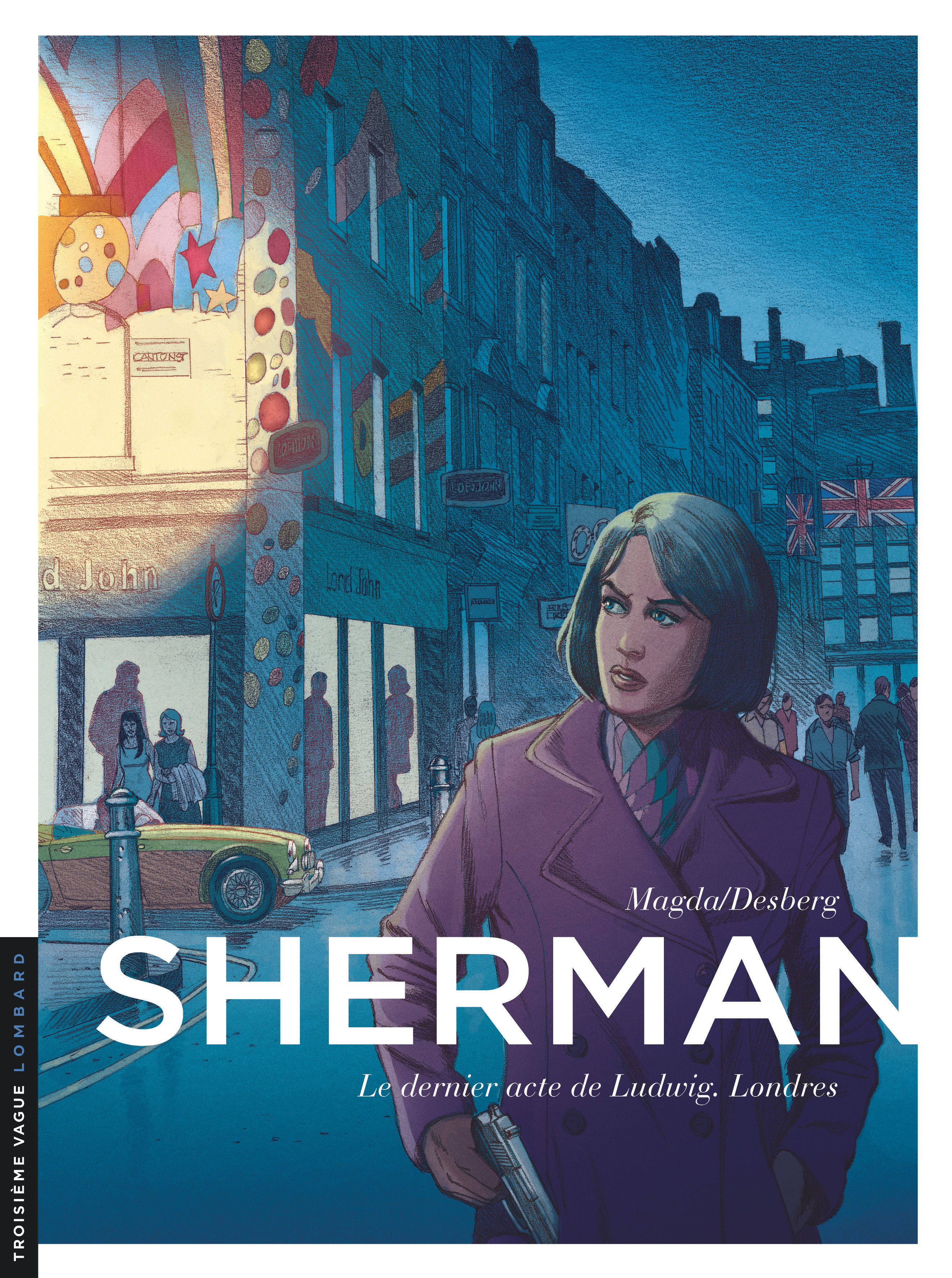 Sherman - Tome 7 - Le Dernier acte de Ludwig. Londres (9782803636822-front-cover)