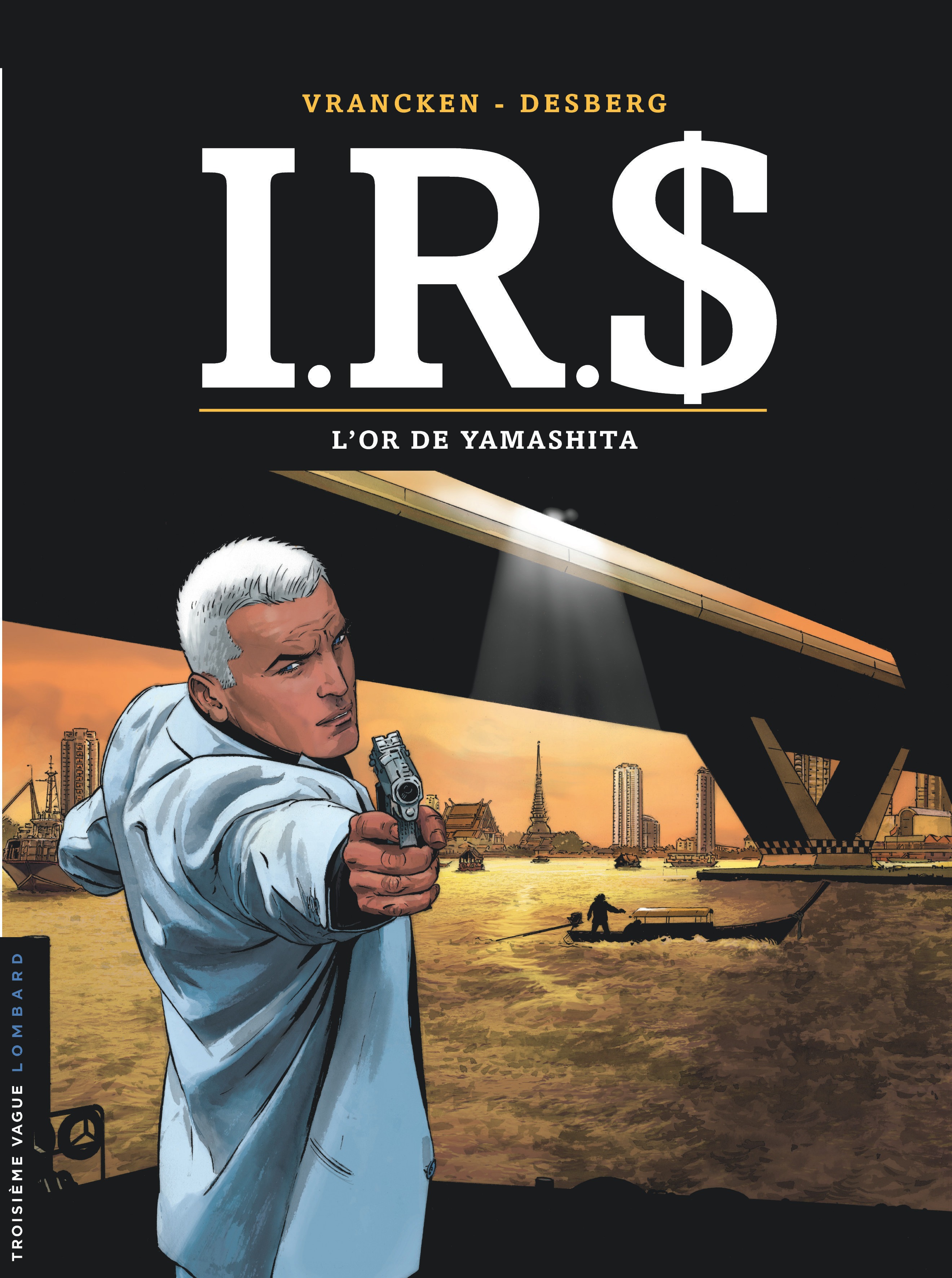 I.R.S - Tome 13 - L'Or de Yamashita (9782803628193-front-cover)