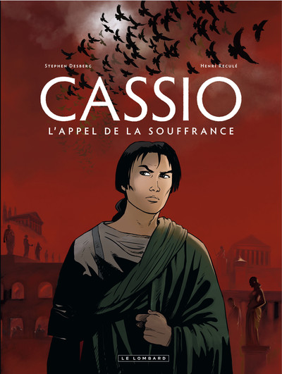 Cassio - Tome 6 - L'Appel de la souffrance (9782803630547-front-cover)