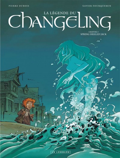 La Légende du Changeling - Tome 3 - Spring Heeled Jack (9782803626410-front-cover)