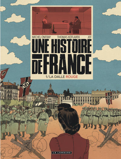 Une Histoire de France - Tome 1 - La Dalle rouge (9782803672714-front-cover)