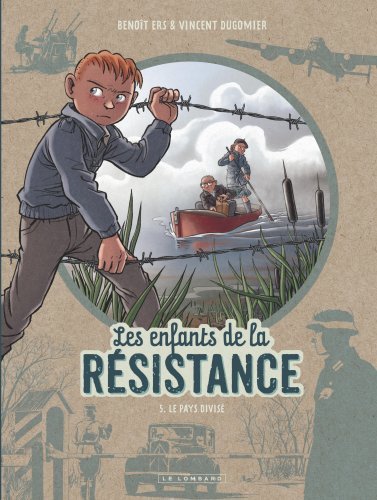 Les Enfants de la Résistance - Tome 5 - Le Pays divisé (9782803672813-front-cover)