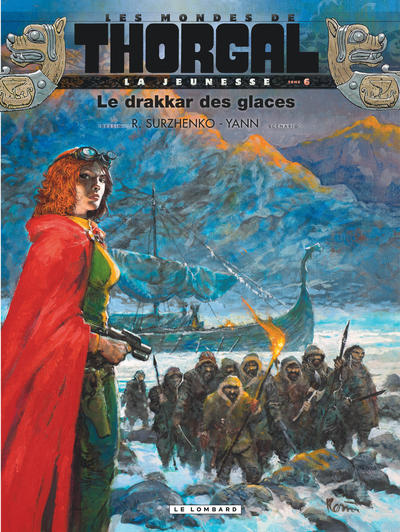 La Jeunesse de Thorgal - Tome 6 - Le Drakkar des glaces (9782803672462-front-cover)