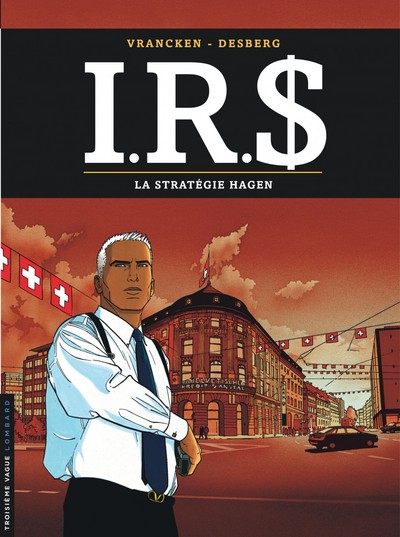 I.R.S - Tome 2 - La Stratégie Hagen (9782803614110-front-cover)