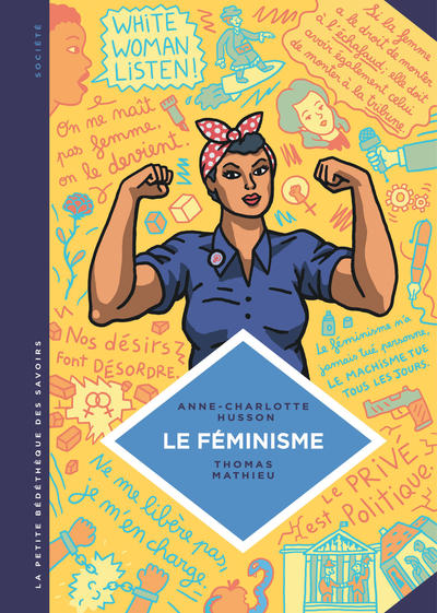 La petite Bédéthèque des Savoirs - Tome 11 - Le Féminisme. En 7 slogans et citations. (9782803637409-front-cover)