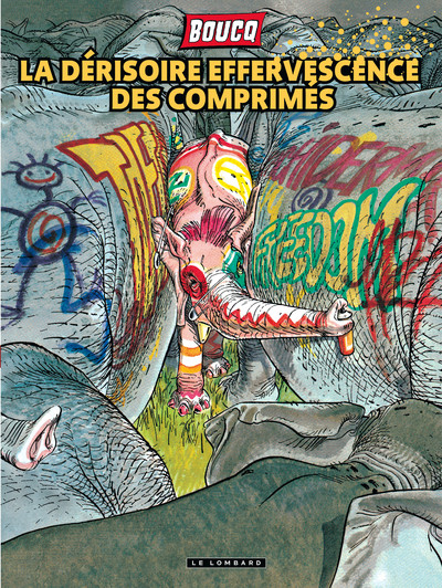 La Dérisoire effervescence des comprimés - Tome 0 - La Dérisoire effervescence des comprimés (9782803632961-front-cover)