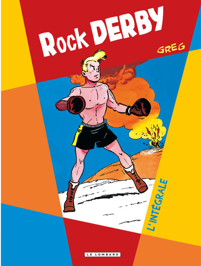 Intégrale Rock Derby - Tome 0 - Intégrale Rock Derby (9782803632954-front-cover)