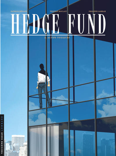 Hedge Fund - Tome 2 - Actifs toxiques (9782803634538-front-cover)