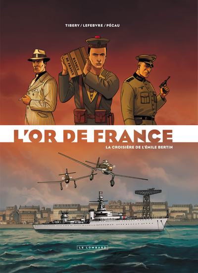 Intégrale L'Or de France - Tome 1 - La Croisière de l'Emile Bertin (9782803628124-front-cover)