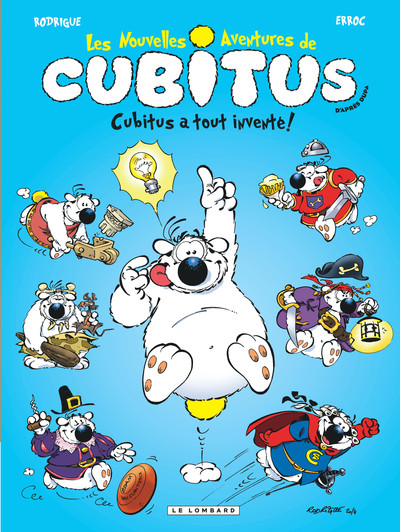 Les Nouvelles aventures de Cubitus - Tome 10 - Cubitus a tout inventé! (9782803634941-front-cover)