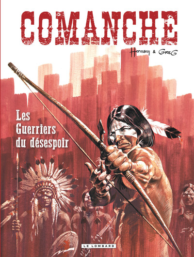 Comanche - Tome 2 - Les Guerriers du désespoir (9782803670482-front-cover)