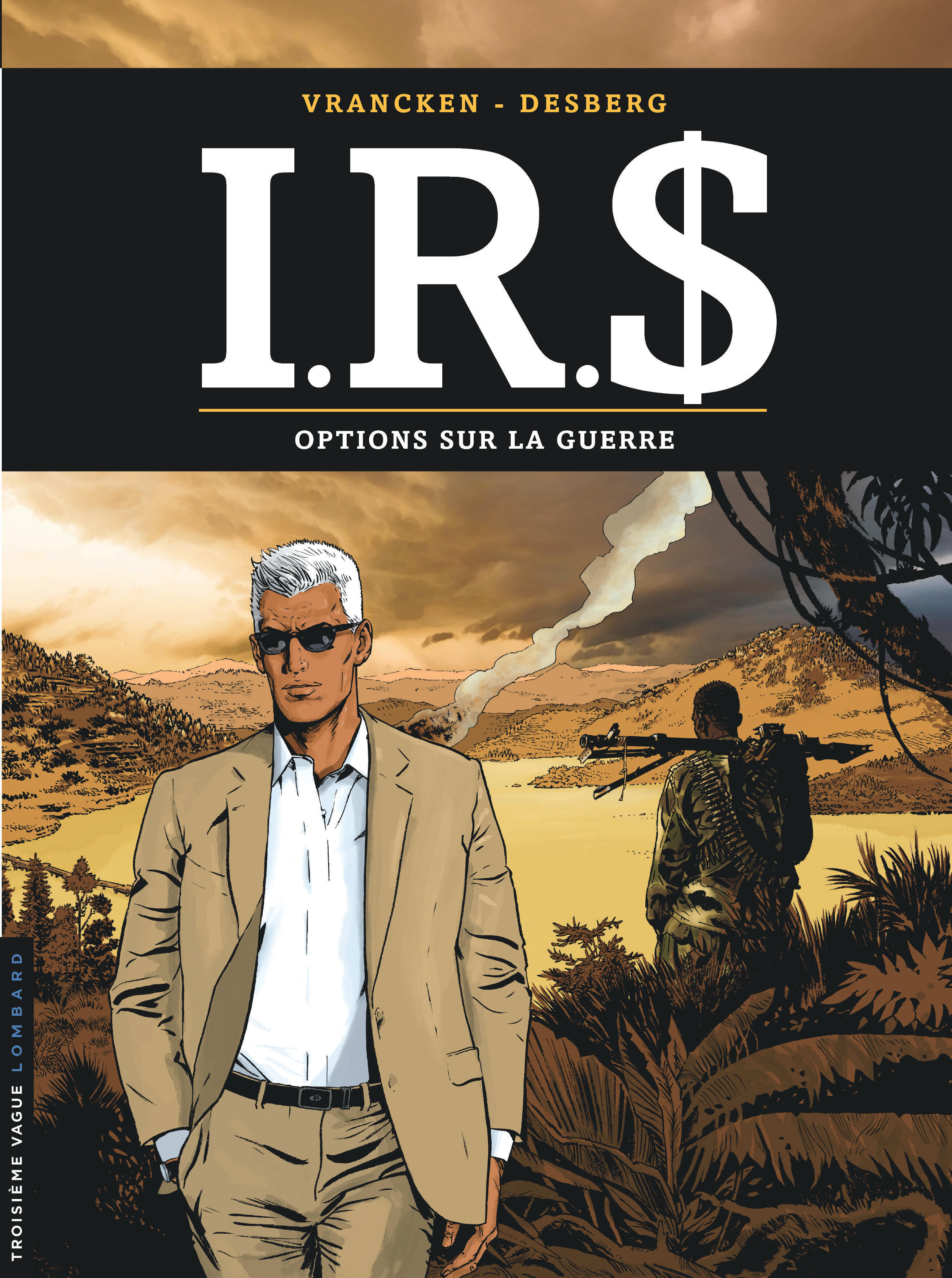 I.R.S - Tome 16 - Options sur la guerre (9782803635344-front-cover)