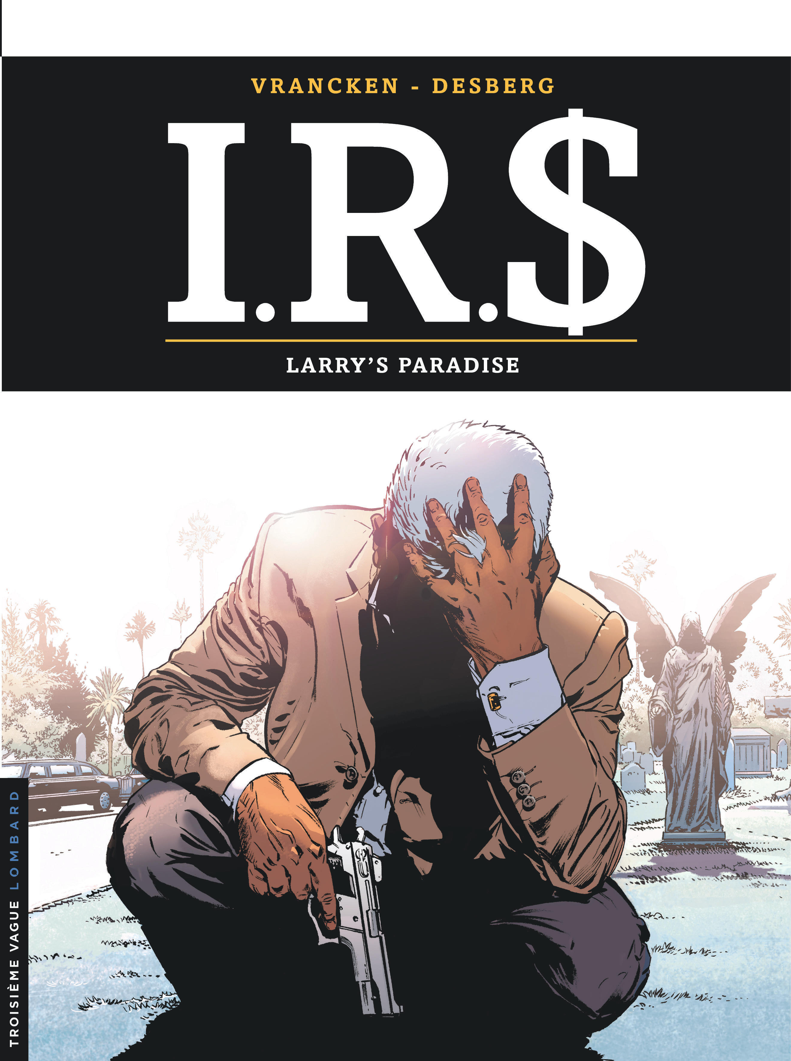 I.R.S - Tome 17 - Larry's paradise (9782803636990-front-cover)