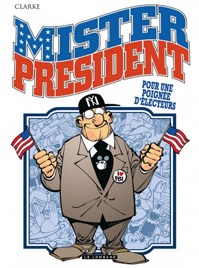 Mister President - Tome 5 - Pour une poignée d'électeurs (9782803624997-front-cover)