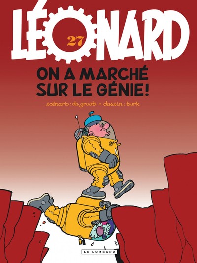 Léonard - Tome 27 - On a marché sur le génie ! (9782803615506-front-cover)