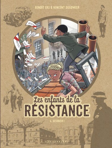 Les Enfants de la Résistance - Tome 6 - Désobéir ! (9782803675579-front-cover)