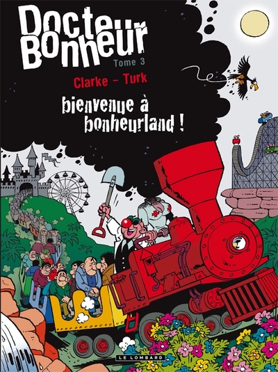 Docteur Bonheur - Tome 3 - Bienvenue à bonheurland ! (9782803625314-front-cover)