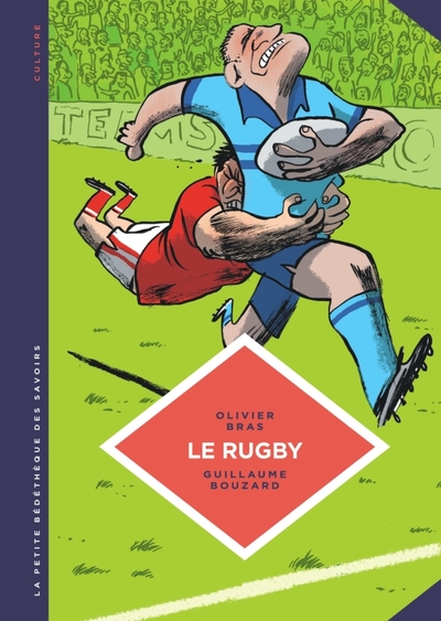La petite Bédéthèque des Savoirs - Tome 15 - Le Rugby. Des origines au jeu moderne. (9782803637331-front-cover)